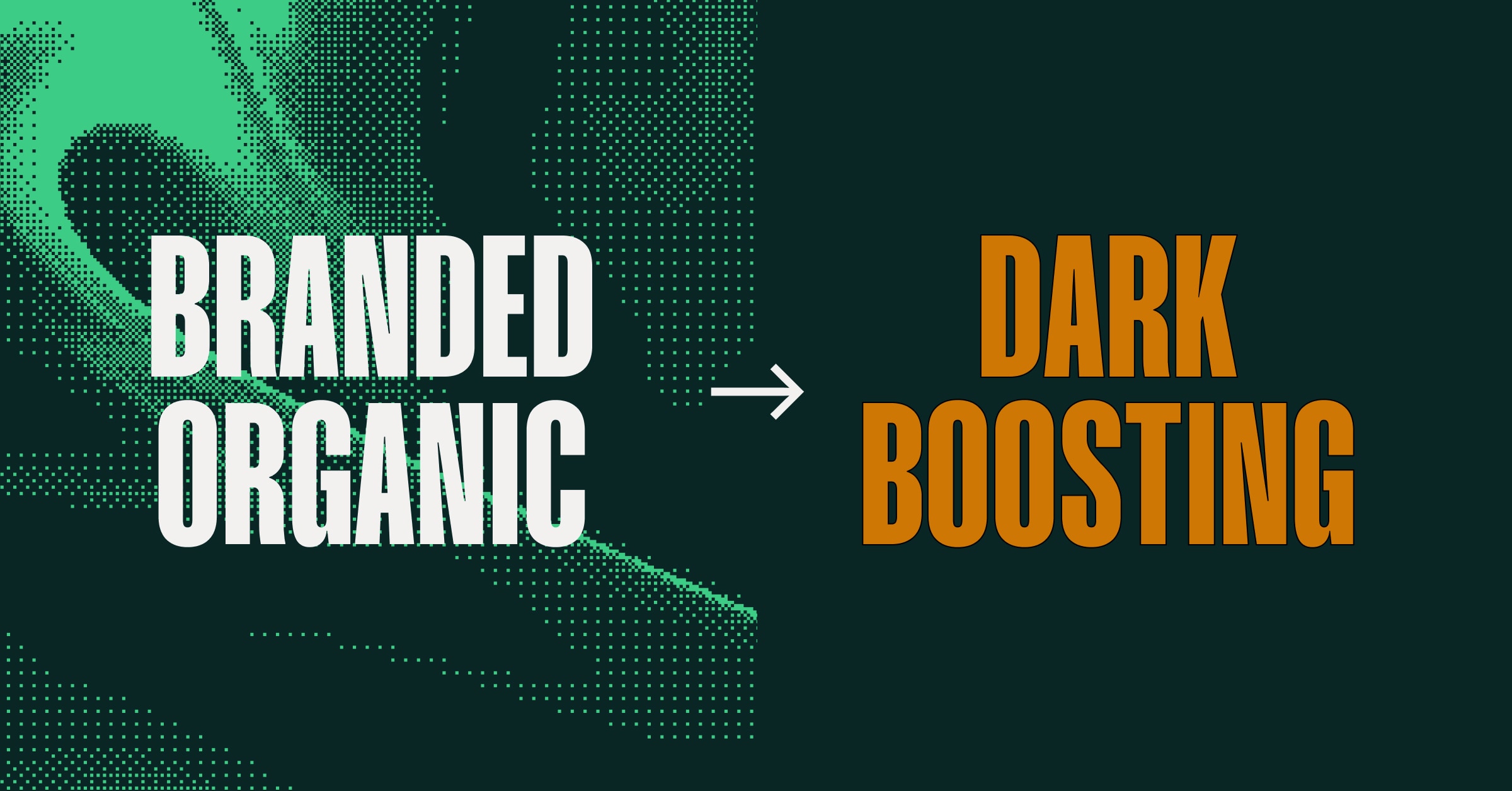 Breaking the Invisible Wall: How Dark Boosting Took Over Influencer Organic